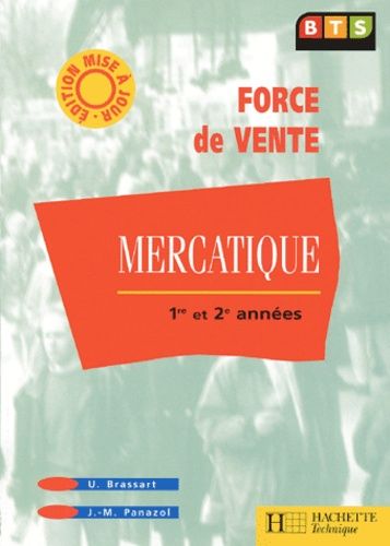 Mercatique Bts Force De Vente 1ere Et 2eme Annees - Edition 2001