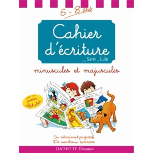 Cahier D'écriture Avec Sami Et Julie - 6-8 Ans