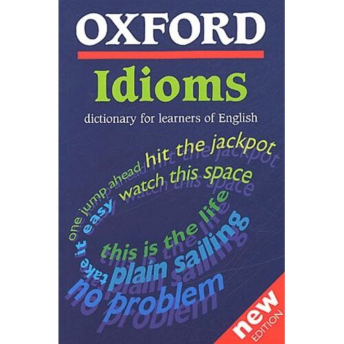 Oxford Idioms Dictionary For Learners Of English