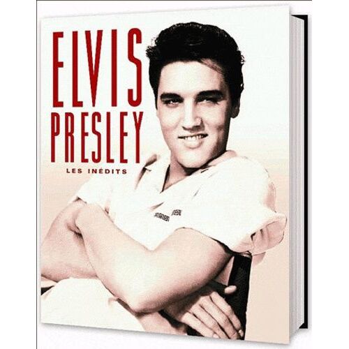Elvis Presley - Les Inédits