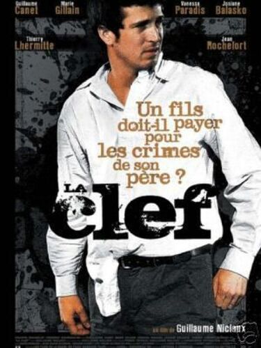 La Clef - Véritable Affiche De Cinéma - Format 120x160 Cm - De Guillaume Nicloux Avec Guillaume Canet, Marie Gillain, Vanessa Paradis, Josiane Balasko, Thierry Lhermitte, Jean Rochefort - 2007