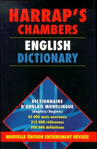 Harrap's Chambers English Dictionary - Dictionnaire D'anglais Monolingue, Edition 1998