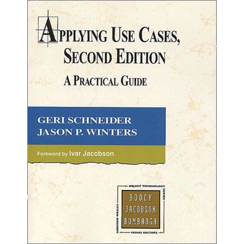 Applying Use Cases - A Practical Guide, 2nd Edition