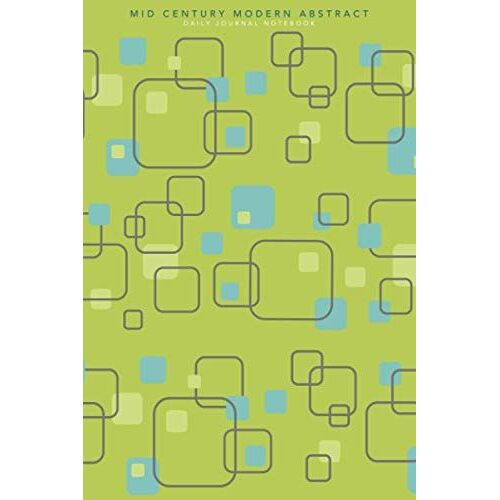 Mid Century Modern Abstract | Daily Journal Notebook: 6" X 9" Journal Notebook | 120 Blank Lined Pages