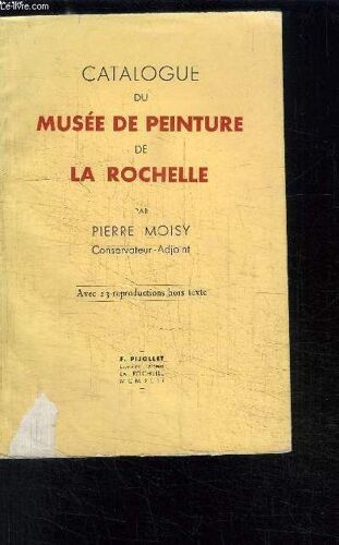 Catalogue Du Musee De Peinture De La Rochelle
