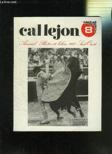 Callejon 8 Annuel- Photos Et Bilan 1987- Sud-Ouest