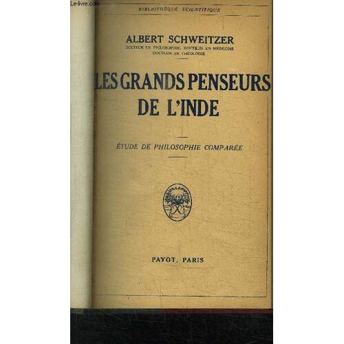 Les Grands Penseurs De L Inde- Etude De Philosophie Comparee