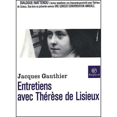 Entretiens Avec Therese De Lisieux