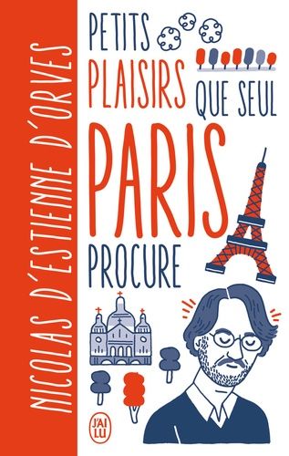 Petits Plaisirs Que Seul Paris Procure