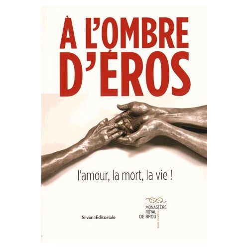 A L'ombre D'eros - L'amour, La Mort, La Vie !