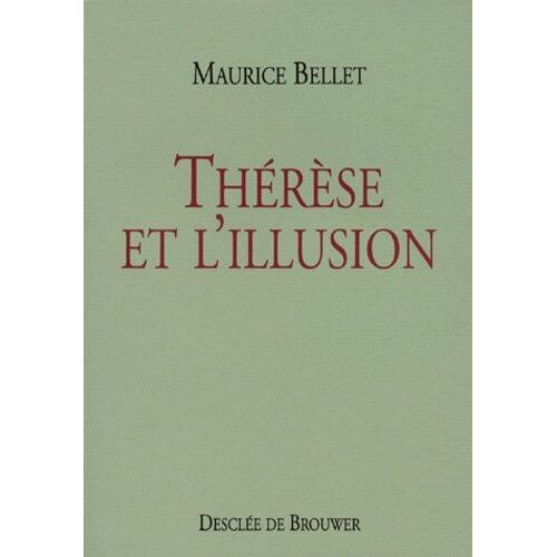 Thérèse Et L'illusion