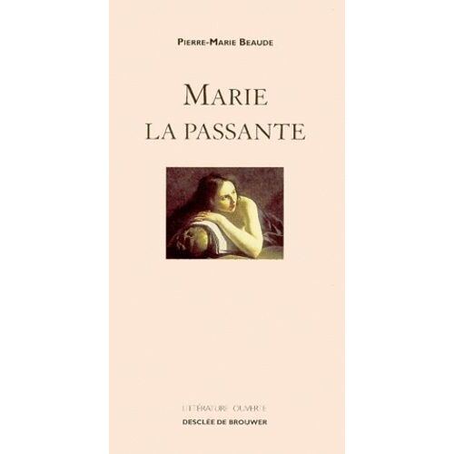 Marie La Passante - Récit