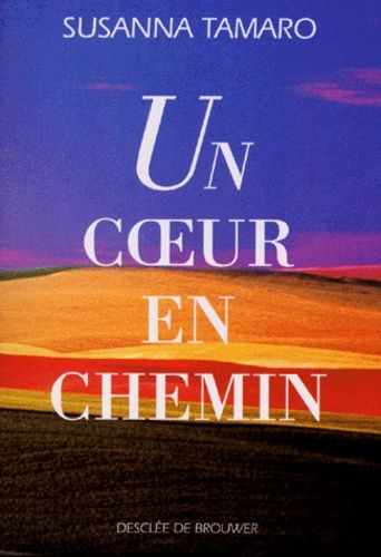 Un Coeur En Chemin