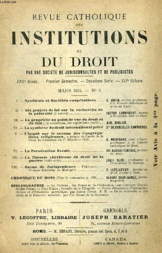 Revue Catholique Des Institutions Et Du Droit, Xxiiie Annee, 2e Ser., Xive Vol., N° 3, Mars 1895 (Sommaire: Syndicats Et Sociétés Coopératives. E. Voron, Avocat. Professeur À La Faculté ...