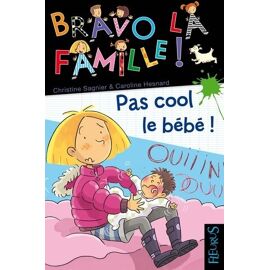 Pas Cool, Le Bébé
