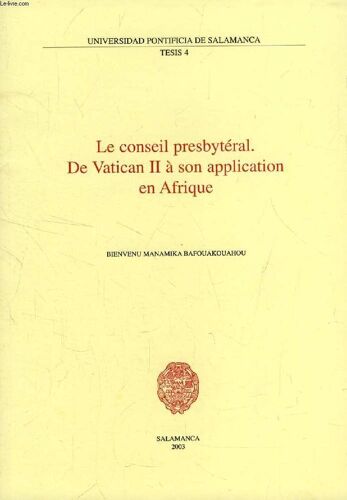 Le Conseil Presbyteral, De Vatican Ii A Son Application En Afrique (Extrait De La These)