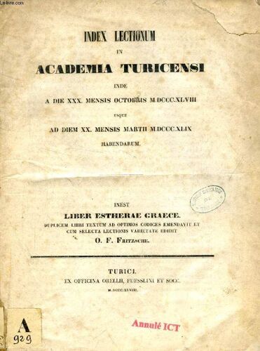 Index Lectionum In Academia Turicensi Inde A Die Xxx. Mensis Oct. Mdcccxlviii Usque Ad Diem Xx. Mensis Martii Mdcccxlix Habendarum, Inest Liber Estherae Graece