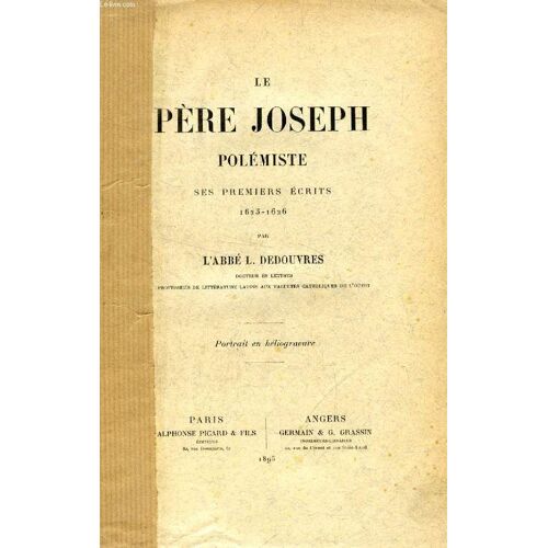 Le Pere Joseph, Polemiste, Ses Premiers Ecrits, 1623-1626