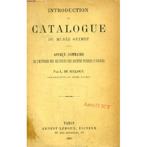 Apercu Sommaire De L'histoire Des Religions Des Anciens Peuples Civilises (Introduction Au Catalogue Du Musée Guimet)