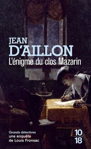 L'énigme Du Clos Mazarin - Une Enquête De Louis Fronzac