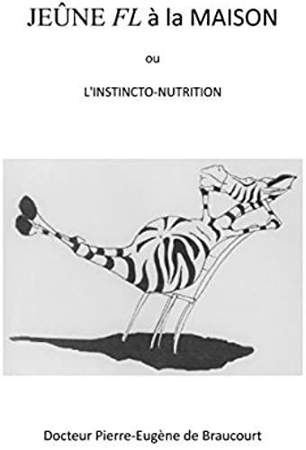 Le Jeûne Fl À La Maison: L'instincto-Nutrition