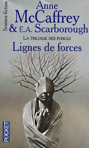 La Trilogie Des Forces Tome 2 - Lignes De Forces