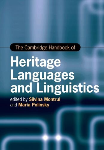The Cambridge Handbook Of Heritage Languages And Linguistics