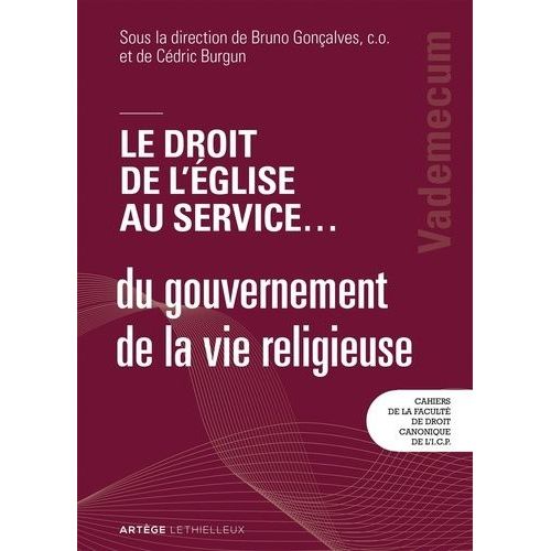Le Droit De L'eglise Au Service - Du Gouvernement De La Vie Religieuse