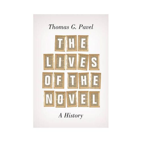 The Lives Of The Novel: A History