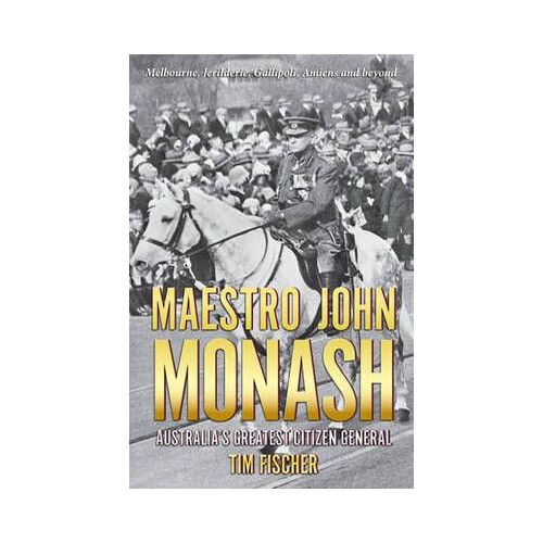 Maestro John Monash