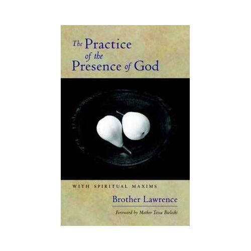 The Practice Of The Presence Of God