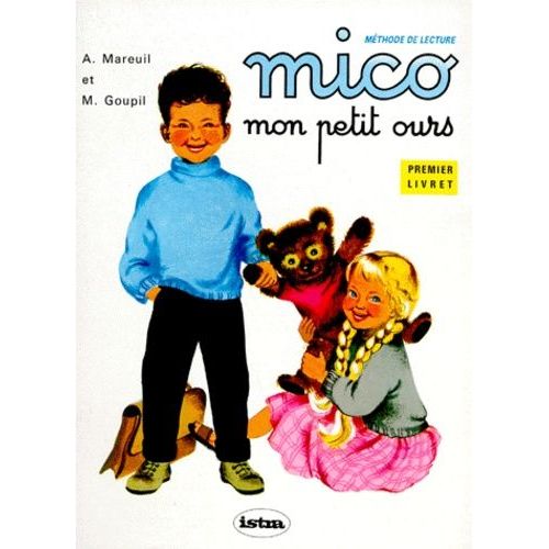 Mico Mon Petit Ours - Livret 1, Mico Et Ses Amis