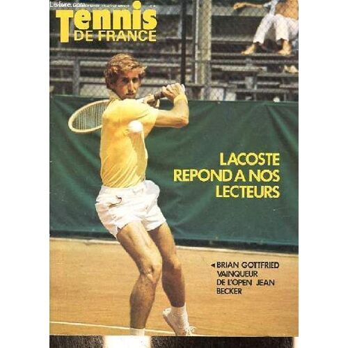 Tennis De France N°260 Décembre 1974 22e Année - Courrier Des Lecteurs - Tableau Coupe Davis 1975 - Editorial - Open Jean Becker - Lacoste Répond À Nos Lecteurs - Maria-Esther Bueno - La Photo Du Mois(...)