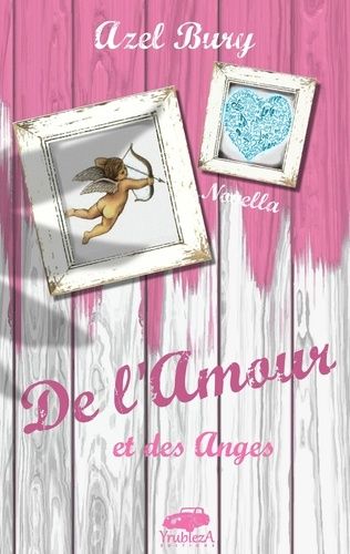 De L'amour Et Des Anges