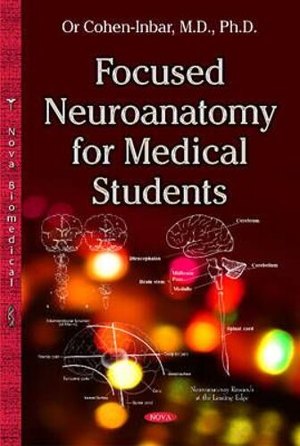 Focused Neuroanatomy For Medical Students
