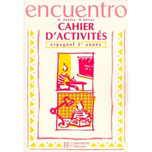 Espagnol 2eme Annee Encuentro - Cahier D'activites