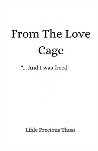 From The Love Cage: I Was Freed.