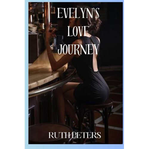 Evelyn's Love Journey