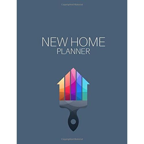 New Home Planner: Renovation/Diy Planner & Dairy - 6 Sections To Fill In For Each Room In Your Home, Including Expenses, Decorating Styles, Trade Quotes, To Do List, Layout Design & Important Notes.