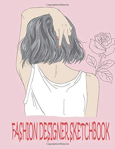 Fashion Sketchbook Figure Template: Professional Figure Templates For Fashion Designers (Drawing Books, Fashion Books, Fashion Design Books, Fashion Sketchbooks)