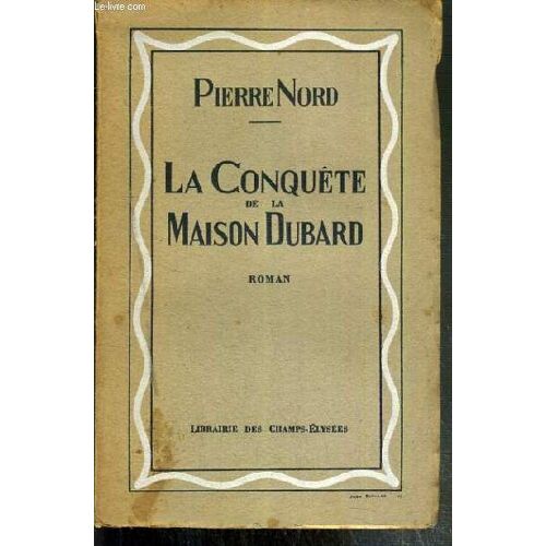 La Conquete De La Maison Dubard
