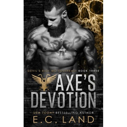 Axe's Devotion: 3 (Devil's Riot Mc Southeast)