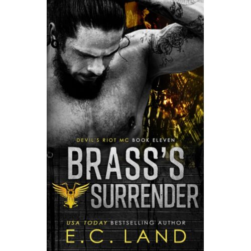 Brass's Surrender: 11 (Devil's Riot Mc)