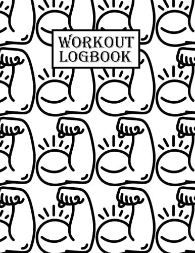 Workout Logbook: 8.5 X 11 Inches 120 Pages Weightlifting & Fitness Journal