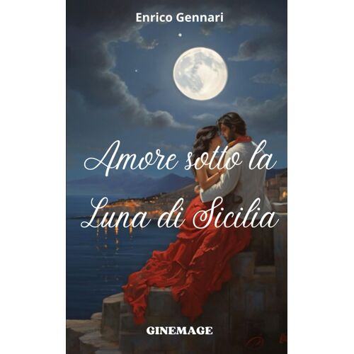 Amore Sotto La Luna Di Sicilia
