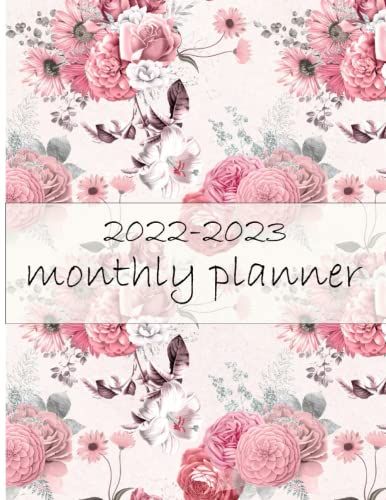 2022-2023 Monthly Planner: 2022-2023 Monthly Planner Large Two Year Planner With Floral Cover - Flower Watecolor Cover - Calendars & Gifts To Swear By ... For Women Calendar - For Women And Girls