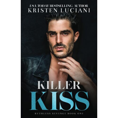 Killer Kiss: A Dark Mafia Romance