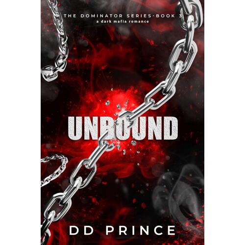 Unbound: The Dominator 3: A Dark Mafia Romance