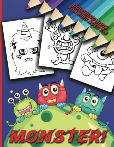 Monster Coloring Book For Kids Ages 3-4: 30 Big Monsters To Color In Using Pencils Or Crayons