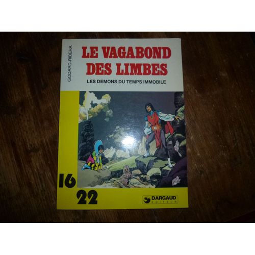 Le Vagabond Des Limbes : Les Démons Du Temps Immobile